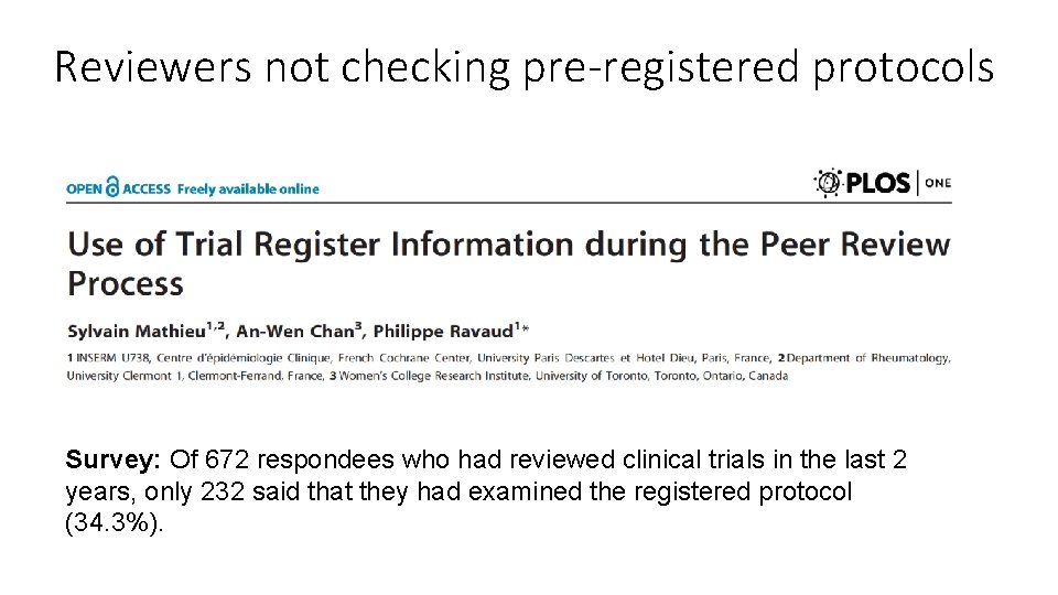 Reviewers not checking pre-registered protocols Survey: Of 672 respondees who had reviewed clinical trials