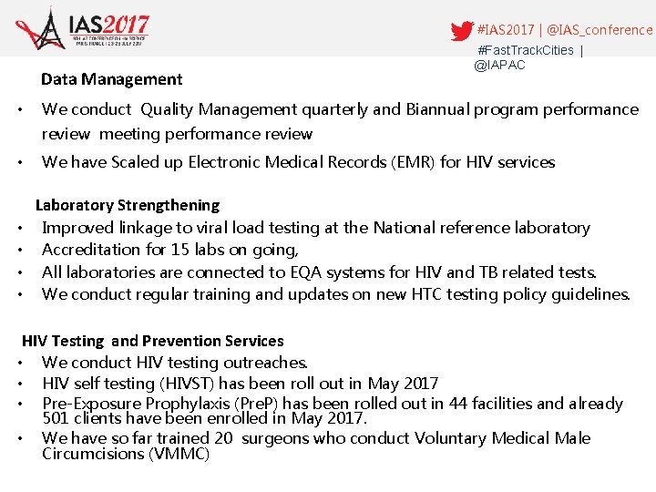 #IAS 2017 | @IAS_conference Data Management • #Fast. Track. Cities | @IAPAC We conduct