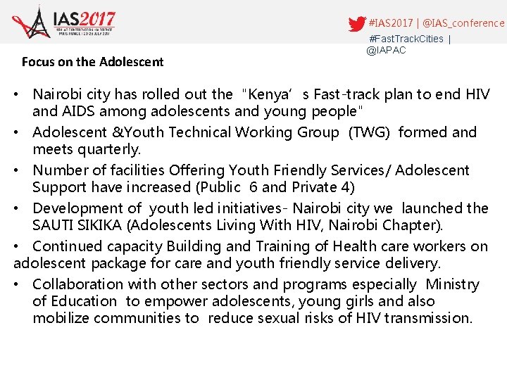 #IAS 2017 | @IAS_conference Focus on the Adolescent #Fast. Track. Cities | @IAPAC •
