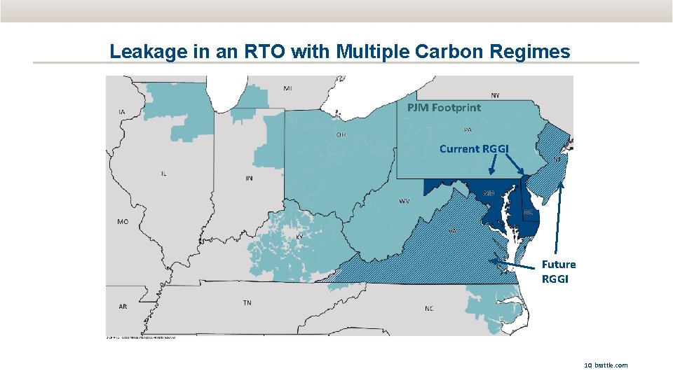 Leakage in an RTO with Multiple Carbon Regimes PJM Footprint Current RGGI Future RGGI