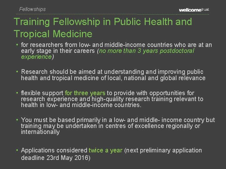 Fellowships Training Fellowship in Public Health and Tropical Medicine • for researchers from low-