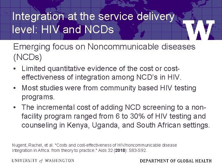 Integration at the service delivery level: HIV and NCDs Emerging focus on Noncommunicable diseases