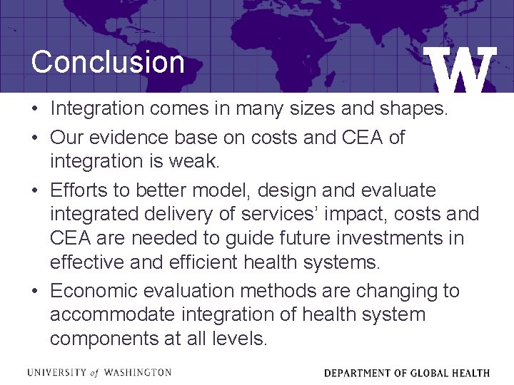 Conclusion • Integration comes in many sizes and shapes. • Our evidence base on