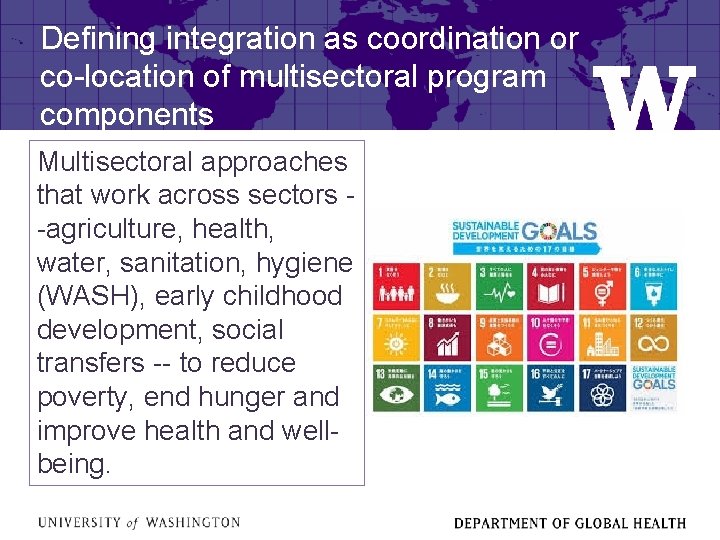 Defining integration as coordination or co-location of multisectoral program components Multisectoral approaches that work