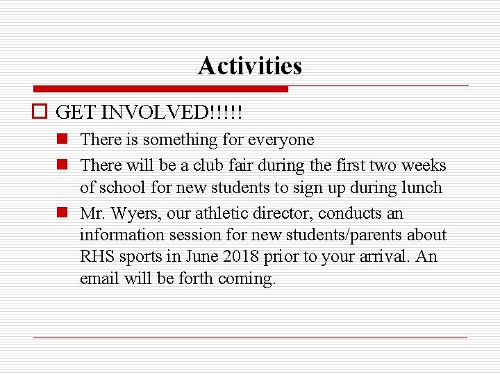 Activities o GET INVOLVED!!!!! n There is something for everyone n There will be