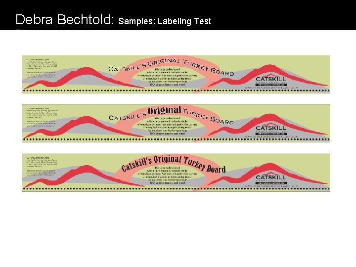 Debra Bechtold: Samples: Labeling Test Pieces 