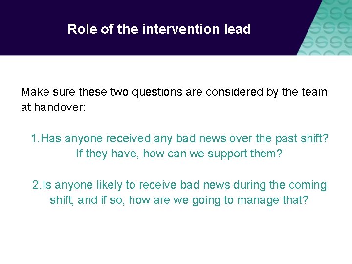 Role of the intervention lead Make sure these two questions are considered by the