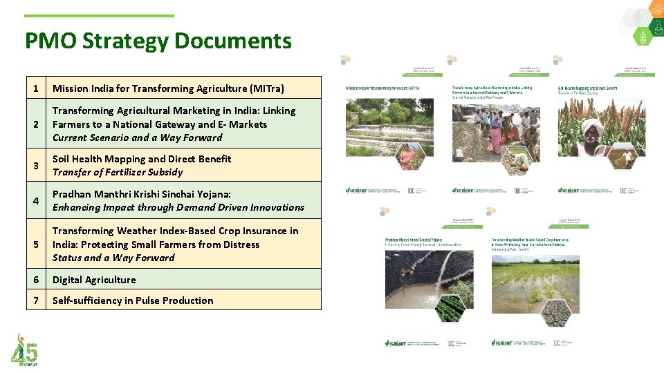 PMO Strategy Documents 1 Mission India for Transforming Agriculture (MITra) 2 Transforming Agricultural Marketing