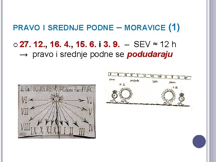 PRAVO I SREDNJE PODNE 27. – MORAVICE (1) 12. , 16. 4. , 15.