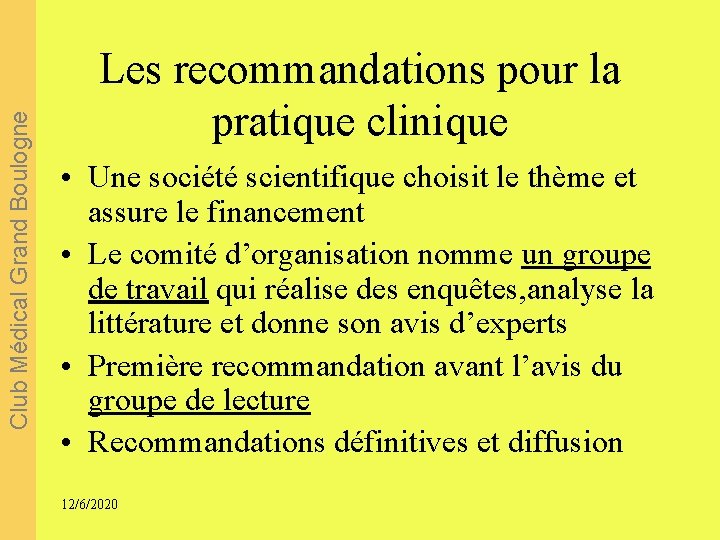 Club Médical Grand Boulogne Les recommandations pour la pratique clinique • Une société scientifique