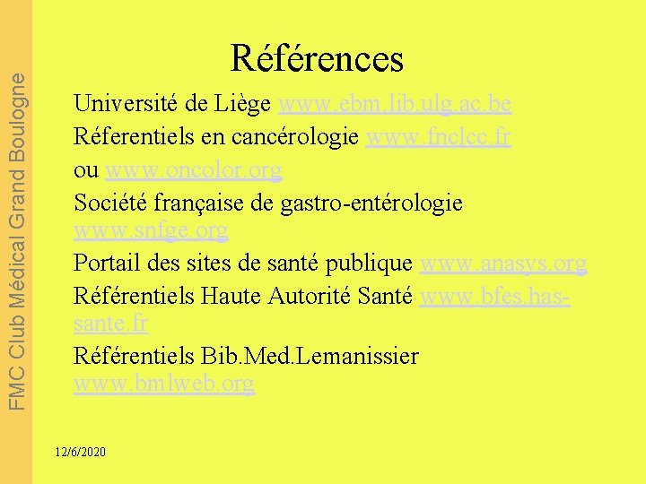 FMC Club Médical Grand Boulogne Références Université de Liège www. ebm. lib. ulg. ac.