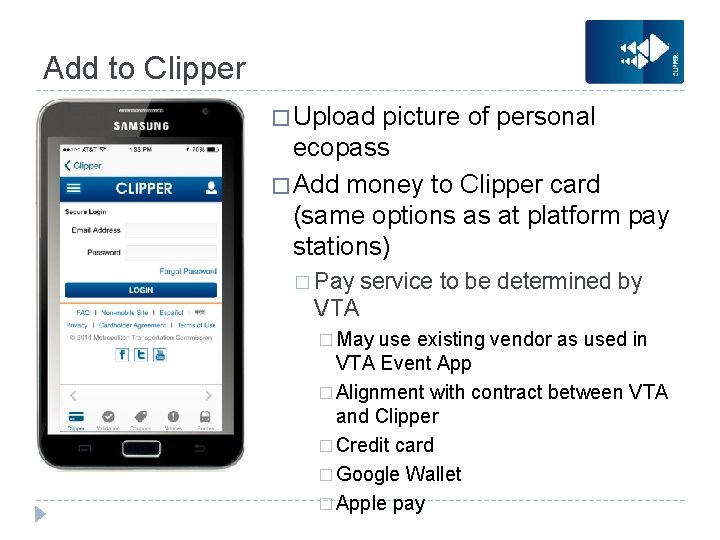 Add to Clipper � Upload picture of personal ecopass � Add money to Clipper