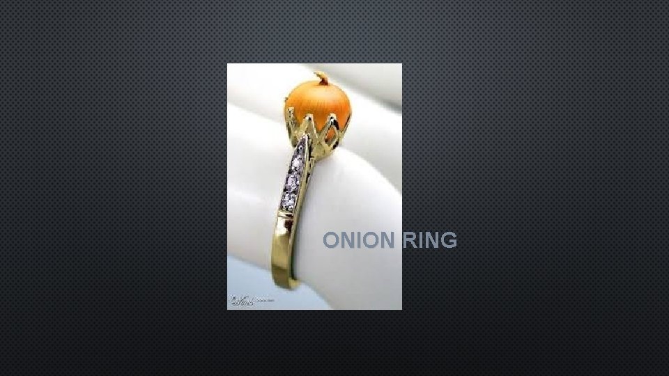 ONION RING 