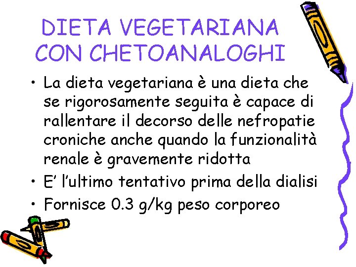 DIETA VEGETARIANA CON CHETOANALOGHI • La dieta vegetariana è una dieta che se rigorosamente