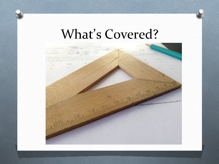 What’s Covered? 
