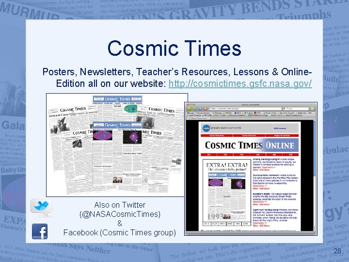 Cosmic Times Posters, Newsletters, Teacher’s Resources, Lessons & Online. Edition all on our website: