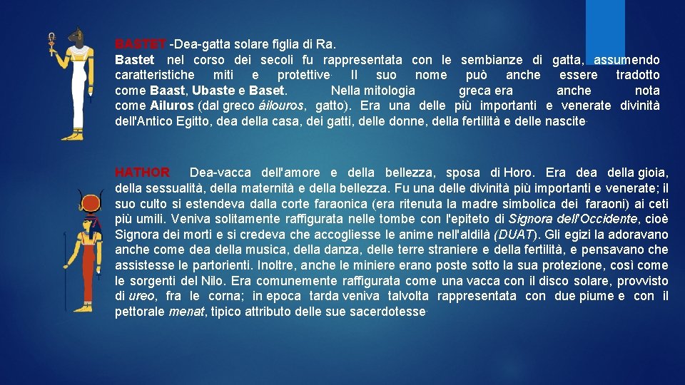 BASTET -Dea-gatta solare figlia di Ra. Bastet nel corso dei secoli fu rappresentata con