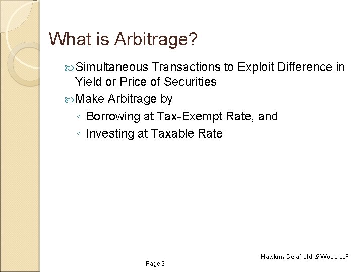 What is Arbitrage? Simultaneous Transactions to Exploit Difference in Yield or Price of Securities