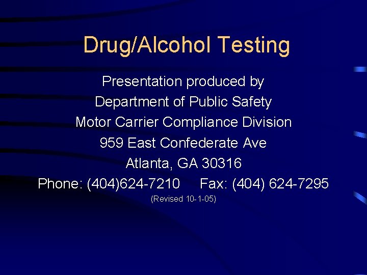 Drug/Alcohol Testing Presentation produced by Department of Public Safety Motor Carrier Compliance Division 959