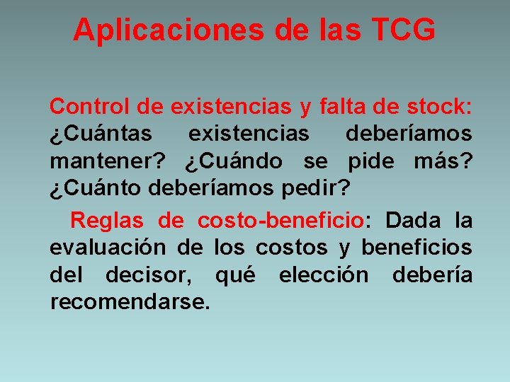 Aplicaciones de las TCG Control de existencias y falta de stock: ¿Cuántas existencias deberíamos