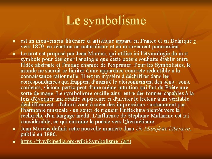 Le symbolisme n n est un mouvement littéraire et artistique apparu en France et