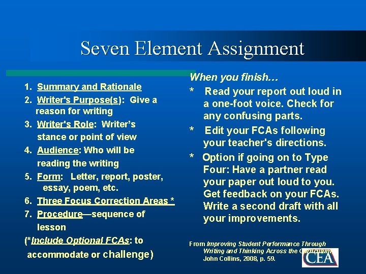 Seven Element Assignment 1. Summary and Rationale 2. Writer's Purpose(s): Give a reason for