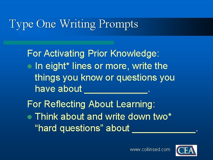 Type One Writing Prompts For Activating Prior Knowledge: l In eight* lines or more,