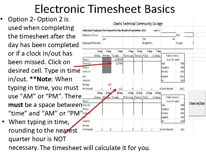 Electronic Timesheet Basics • Option 2 - Option 2 is used when completing the