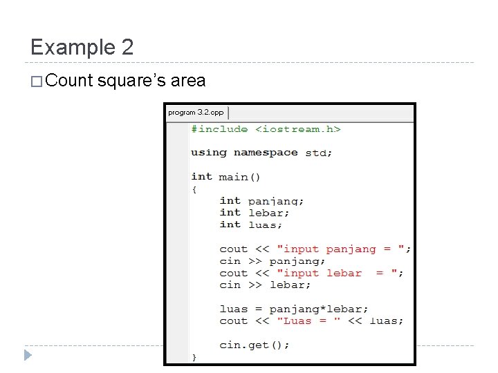 Example 2 � Count square’s area 
