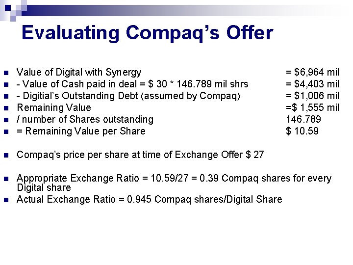 Evaluating Compaq’s Offer n Value of Digital with Synergy - Value of Cash paid