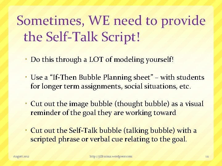 Sometimes, WE need to provide the Self-Talk Script! Do this through a LOT of