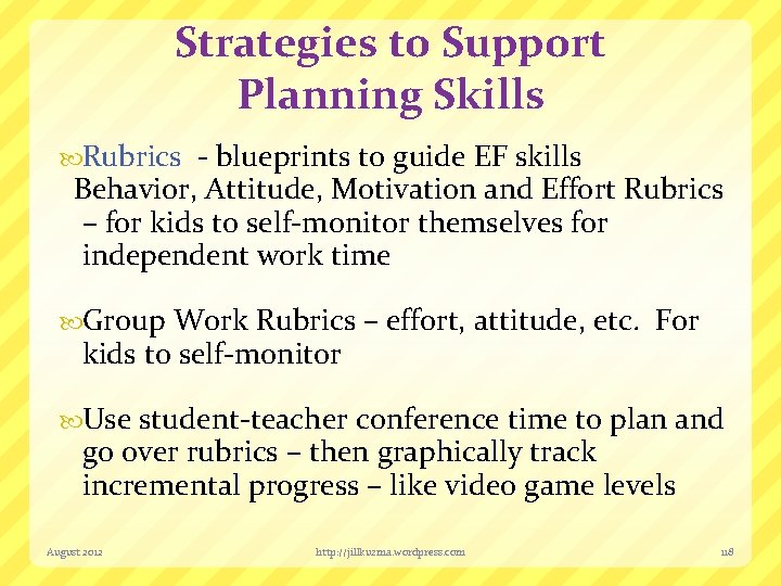 Strategies to Support Planning Skills Rubrics - blueprints to guide EF skills Behavior, Attitude,