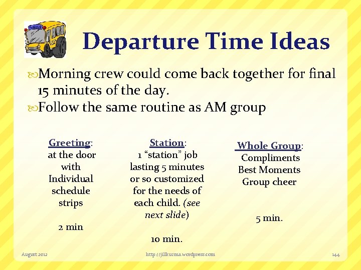 Departure Time Ideas Morning crew could come back together for final 15 minutes of