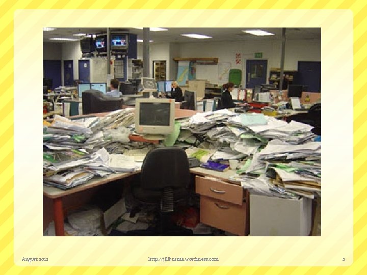 August 2012 http: //jillkuzma. wordpress. com 2 