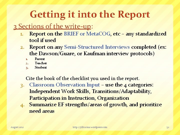 Getting it into the Report 3 Sections of the write-up: 1. Report on the
