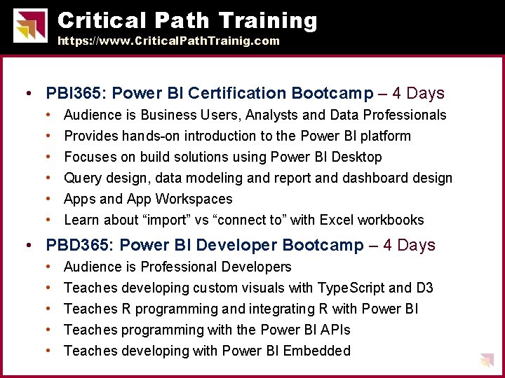 Critical Path Training https: //www. Critical. Path. Trainig. com • PBI 365: Power BI