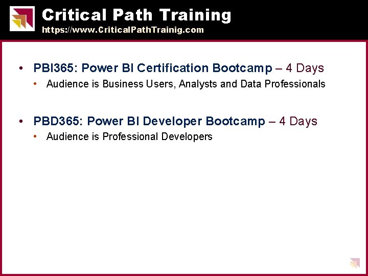 Critical Path Training https: //www. Critical. Path. Trainig. com • PBI 365: Power BI