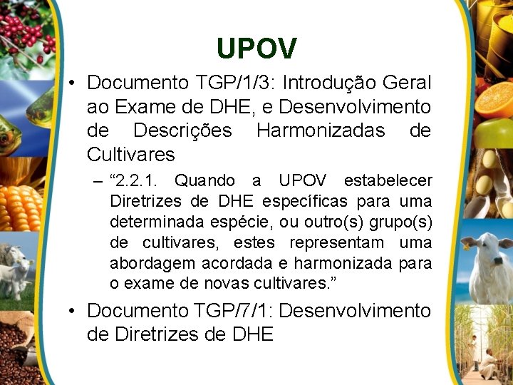 UPOV • Documento TGP/1/3: Introdução Geral ao Exame de DHE, e Desenvolvimento de Descrições