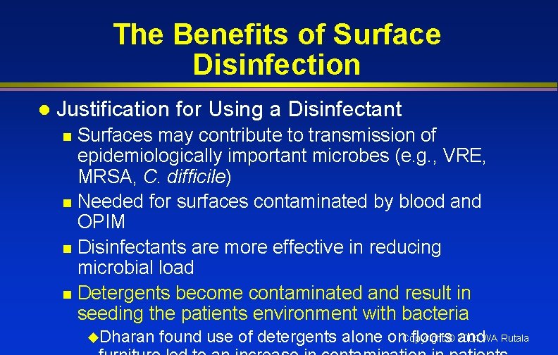 The Benefits of Surface Disinfection l Justification for Using a Disinfectant Surfaces may contribute