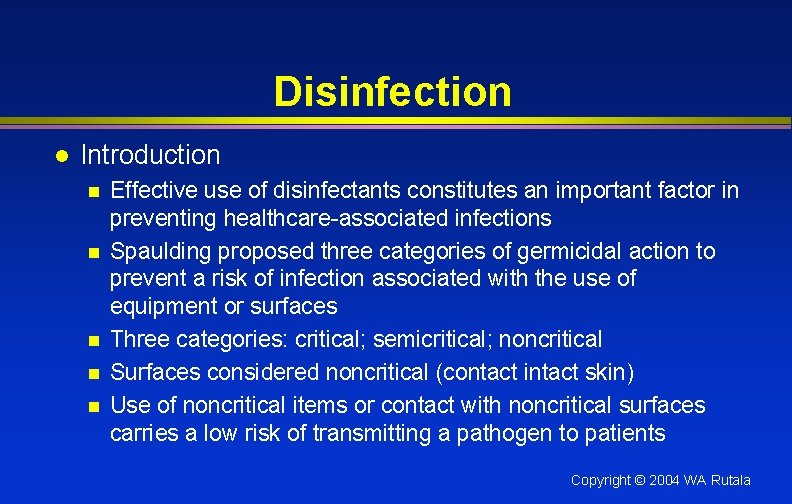 Disinfection l Introduction n n Effective use of disinfectants constitutes an important factor in