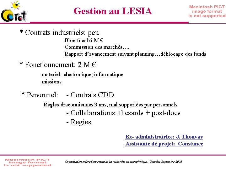 Gestion au LESIA * Contrats industriels: peu Bloc focal 6 M € Commission des