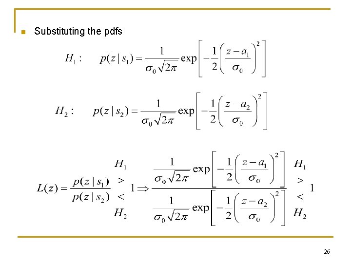 n Substituting the pdfs 26 