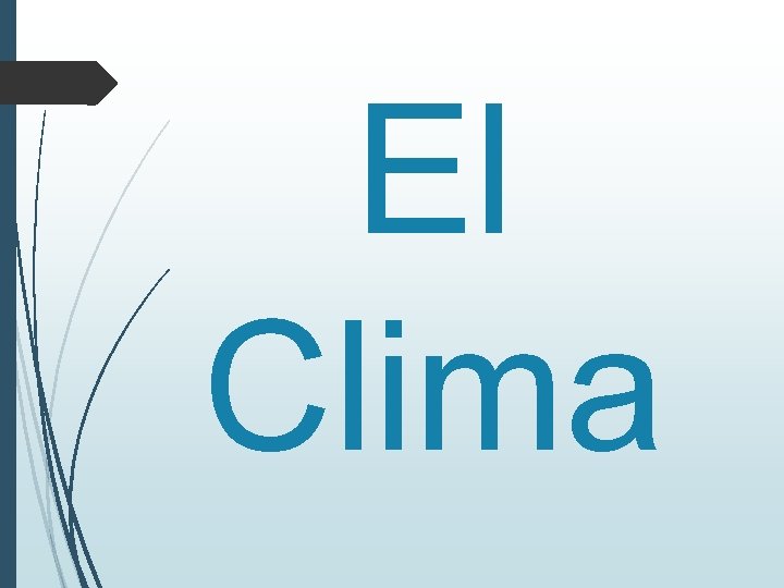 El Clima 