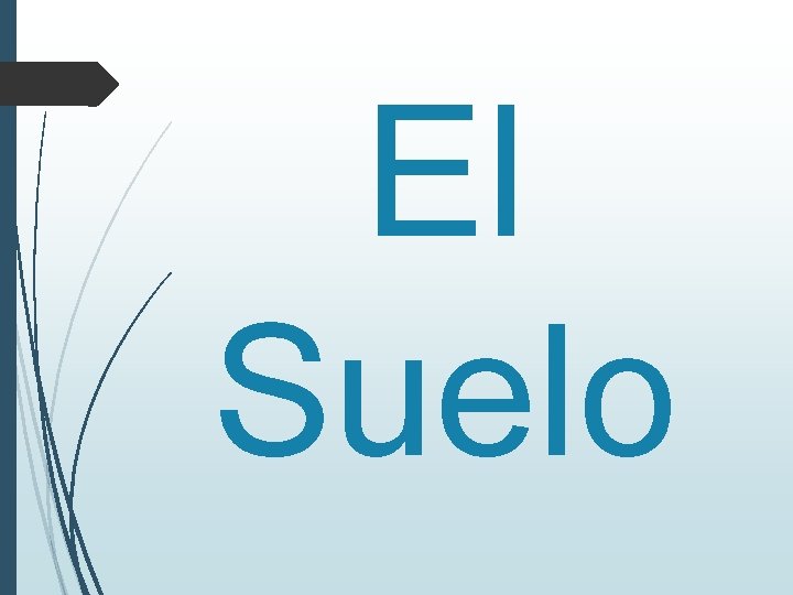El Suelo 