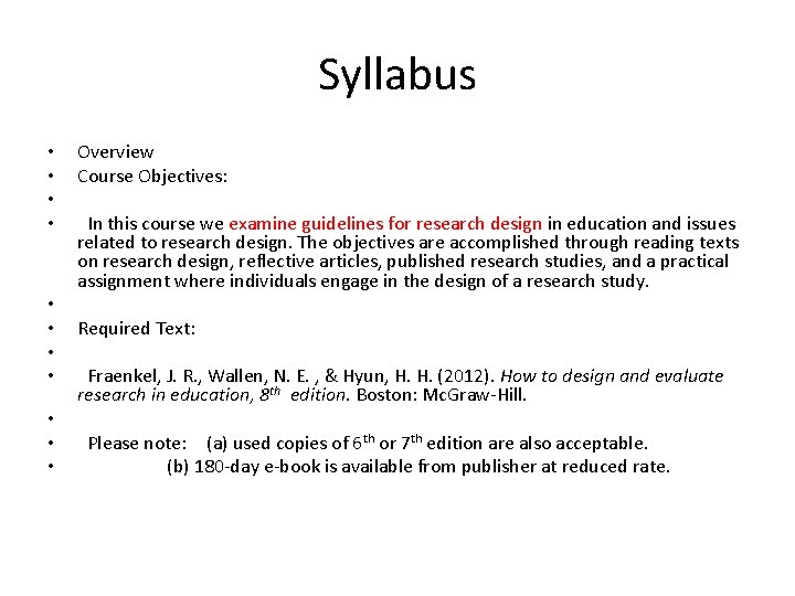Syllabus • • • Overview Course Objectives: In this course we examine guidelines for