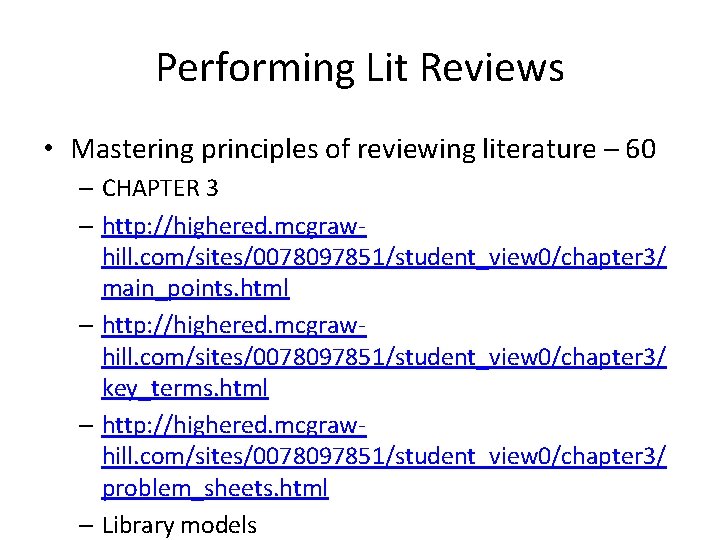 Performing Lit Reviews • Mastering principles of reviewing literature – 60 – CHAPTER 3