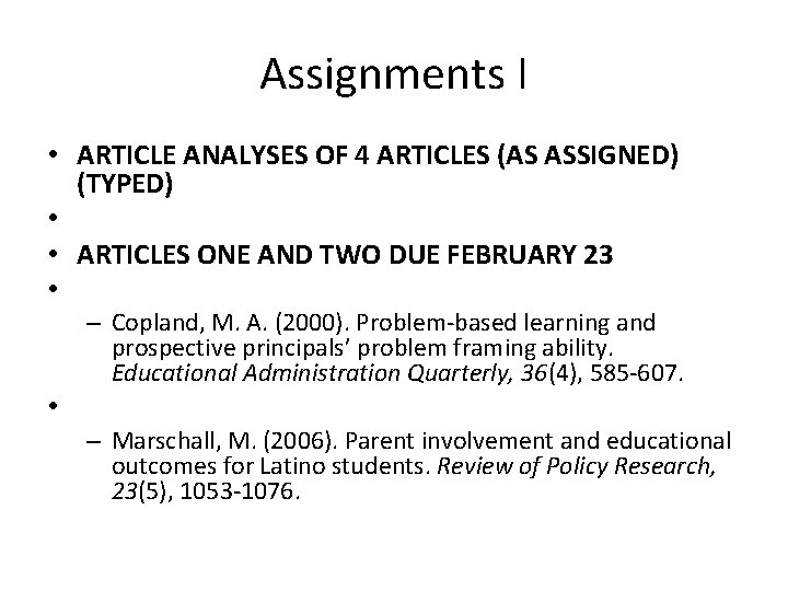 Assignments I • ARTICLE ANALYSES OF 4 ARTICLES (AS ASSIGNED) (TYPED) • • ARTICLES