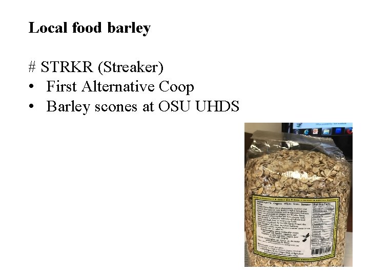 Local food barley # STRKR (Streaker) • First Alternative Coop • Barley scones at