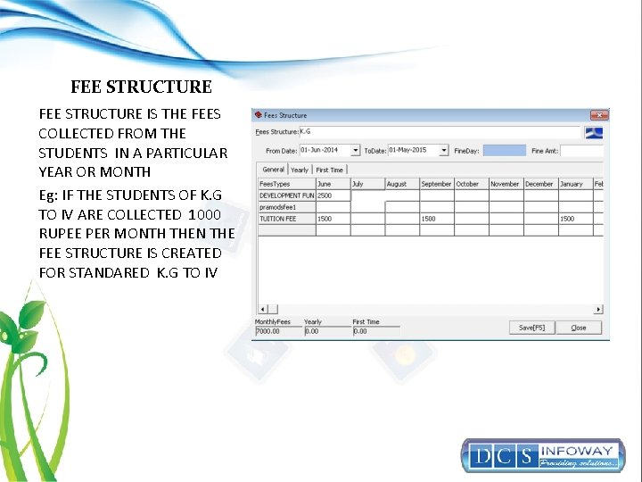 FEEFEE STRUCTURE IS THE FEES COLLECTED FROM THE STUDENTS IN A PARTICULAR YEAR OR