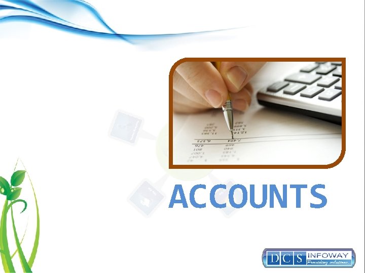 ACCOUNTS 